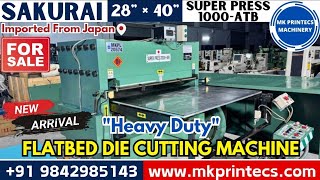MKPL-20574 | SAKURAI SUPER PRESS 28" × 40" DIE CUTTING MACHINE FOR SALE | MK PRINTECS | 09842985143
