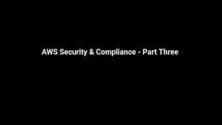 AWS Security &amp; Identity Part 3: Advanced Security Services &amp; Data Protection