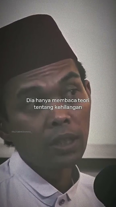 KEHILANGAN • Ust Abdul Somad