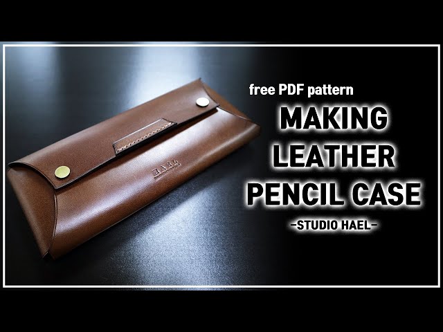 Making a leather pen case and PDF pattern free 