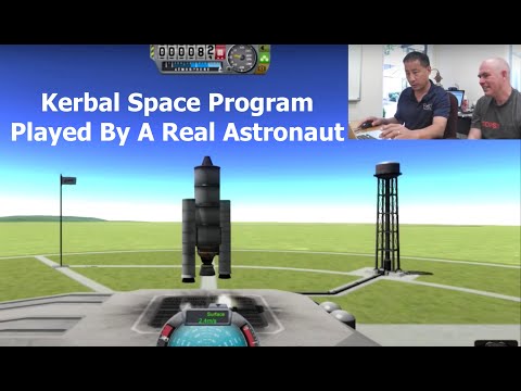 Kerbal Space Program - As Played By A Real Astronaut