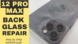 iPhone 12 Pro Max  back glass housing repair  complete teardown & walkthrough