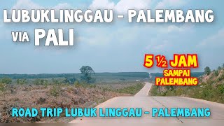 Inilah Rute Tercepat Lubuk Linggau - Palembang Via PALI | Road Trip Palembang Lubuk Linggau via PALI screenshot 2