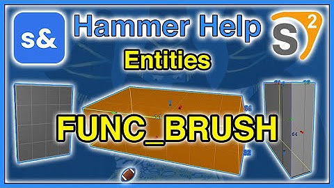 (OUTDATED) Hammer Help: Entities - func_brush Tutorial for s&box Source 2