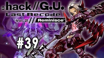 .hack//G.U. Last Recode Vol. 2 Reminisce - LP Part 39 - The Lost Weapons