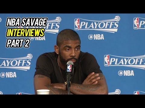 MOST SAVAGE NBA INTERVIEWS 2018 SEASON