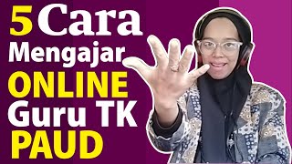 Video cara guru praktek mengajar anak tk/paud belajar online, dan tips
pembelajaran daring usia dini melakukan kegiatan secara dari...