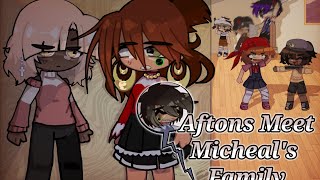 Aftons Meet Micheals Family[] Gacha Club []