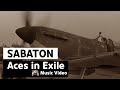 Sabaton - Aces in Exile (Music Video)