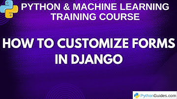 How to Customize Forms in Django | Django Tutorial for Beginners