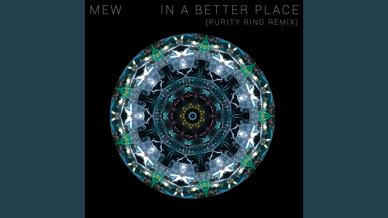 在 YouTube 上观看 In a Better Place (Purity Ring Remix) 在 YouTube 上观看 In a Better Place (Purity Ring Remix)