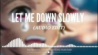 Alec Benjamin - Let Me Down Slowly (Audio Edit)