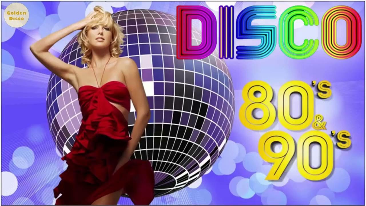 Best Disco Dance Songs Of 70 80 90 Legends Retro Disco Dance Music Of 80s Eurodisco Megamix