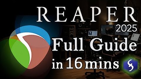 Reaper  - Tutorial for Beginners in 16 MINS!  [ FULL GUIDE 2025 ]