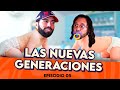 Las nuevas generaciones  viejos lobos de mar  ep 05