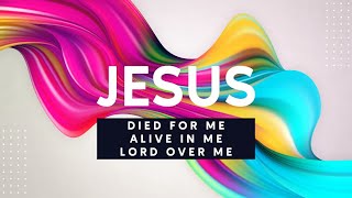 Jesus - Alive in Me