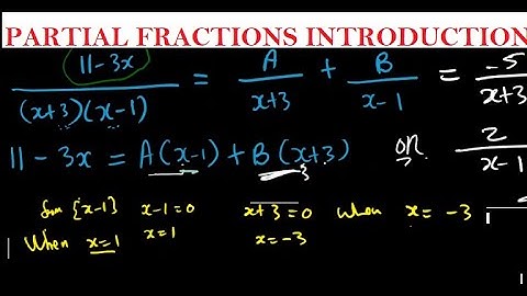 PARTIAL FRACTIONS  A
