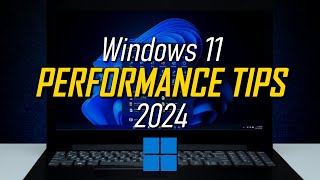 windows 11 performance tips to speed up your pc! 2024