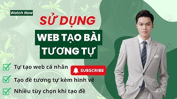Tạo web giải Toán - Tạo bài tương tự kèm hình vẽ
