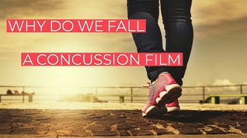 Why Do We Fall - A Concussion Film