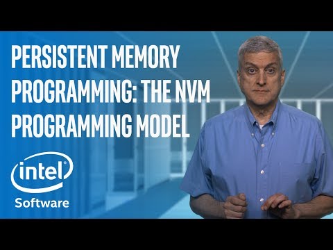 NVMプログラミングモデル：永続メモリプログラミングシリーズ|インテルソフトウェア