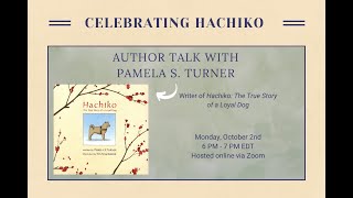 Celebrating Hachiko: Author Talk with Pamela S. Turner by Japan Society of Boston 120 views 7 months ago 1 hour