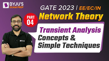 Transient Analysis (Concepts & Simple Techniques) (Part-4) | Network Theory | GATE 2023 EE/EC/IN