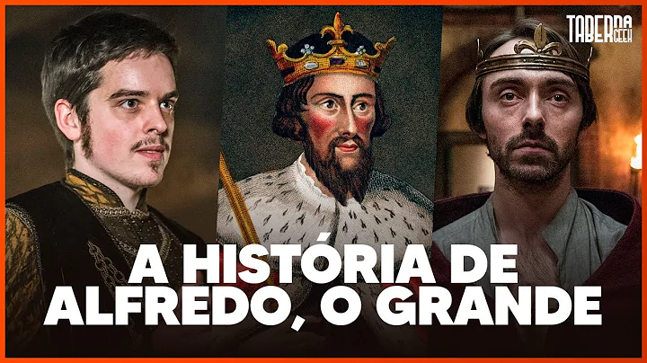 A HISTRIA REAL DE ALFREDO, O GRANDE | REI DE WESSEX