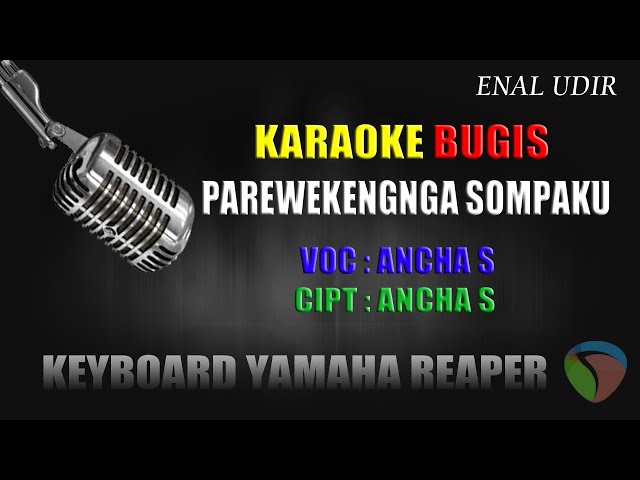 karaoke parewekengnga sompaku - Ancha S // cover bugis terbaru class=