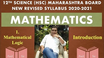 Patil Sir’s introduction to Mathematical Logic class 12th HSC maths part 1 Maharashtra State Board
