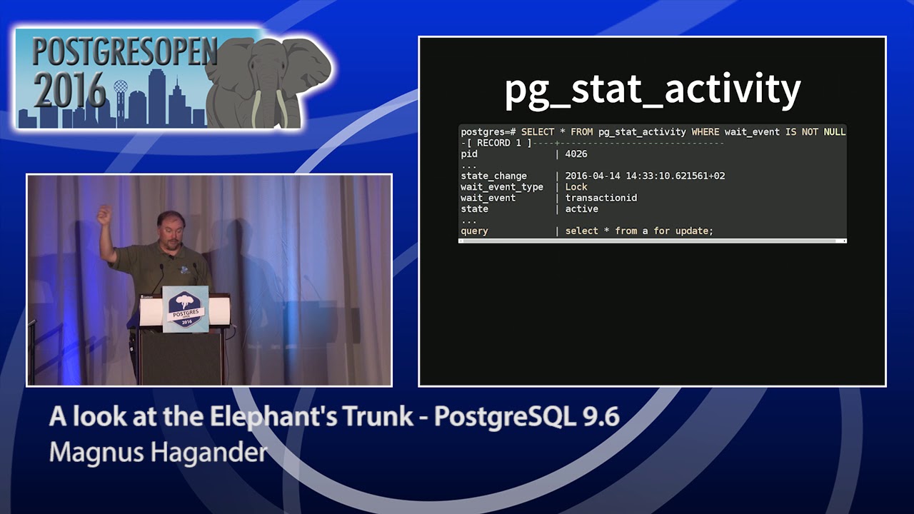A look at the Elephant's Trunk - PostgreSQL 9.6 - Magnus Hagander postgresql download