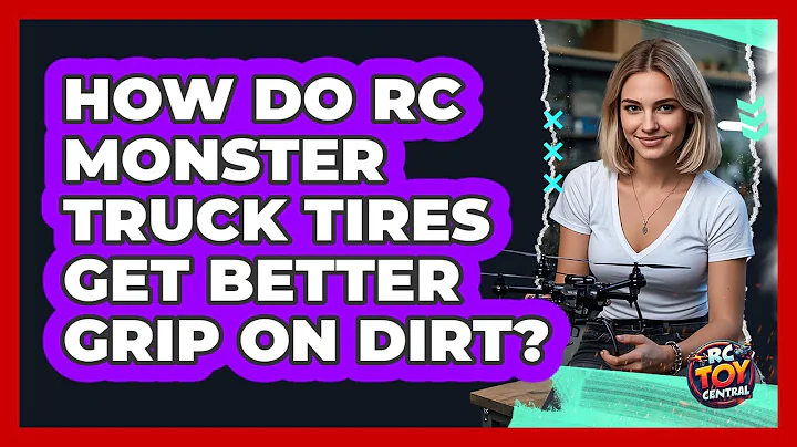 How Do RC Monster Truck Tires Get Better Grip On Dirt? - RC Toy Central