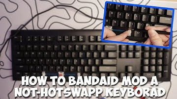 How To Bandaid Mod A Not-Hotswapp Keyboard!!!