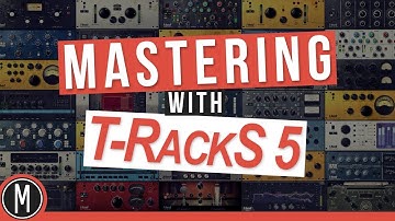 MASTERING with T-RACKS 5 - Review and Walkthrough
