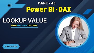 Part - 43 | 🚀 How to Use LOOKUPVALUE DAX Function with Multiple Conditions in Power BI | Hindi