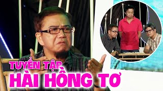 Comedy 2022 | Tuyển tập hài Hồng Tơ hay nhất - Phần 1 #comedy #hàikịch #sânkhấu