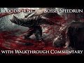 Bloodborne All Bosses Speedrun in 1:45:01 IGT with Walkthrough Commentary