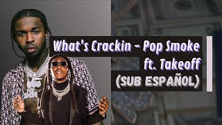 Download What's Crackin - Pop Smoke Ft. Takeoff Sub Español Video MP3 What's Crackin - Pop Smoke Ft. Takeoff Sub Español