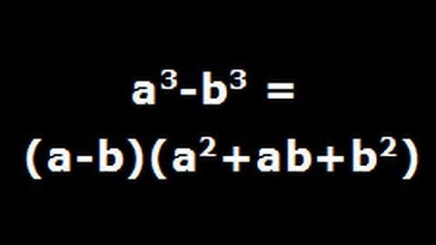 a cube minus b cube - Algebra identity Derivation