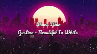 (8D Audio) Shane Filan - Beautiful in white (Gustixa lofi remix)