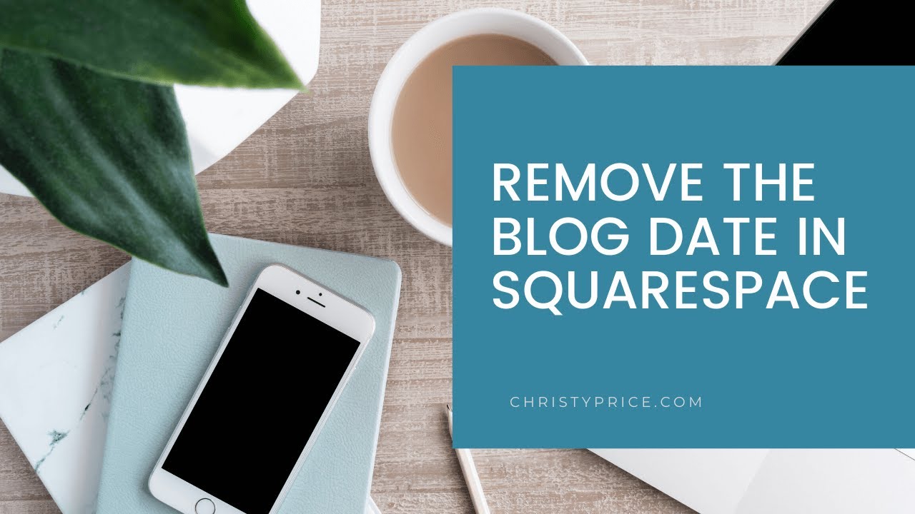 How To Remove The Blog Publication Date In Squarespace 7 1 Hide Blog how-to-remove-the-blog-publication-date-in-squarespace-7-1-hide-blog