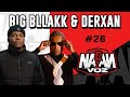 Big bllakk e derxan  naan na voz podcast 026