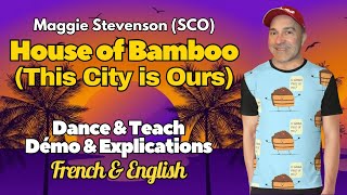 House Of Bamboo This City Is Ours Line Dance Dance & Teach Démo & Explications French & Eng.
