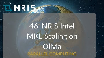 46. NRIS Intel MKL Scaling on Olivia