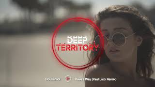 Housenick - Have a Way (Paul Lock Remix) Resimi