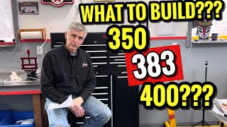 350 383 400 SBC Chevy  Which one should you build?? What will work best in this 1968 Chevelle??