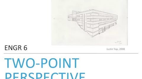 ENGR 6: Lecture recording - Two point Perspective Example