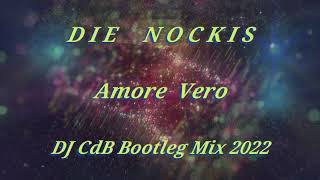 Video thumbnail of "Die Nockis - Amore Vero (DJ CdB Bootleg Mix 2022)"