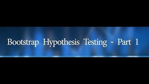 Bootstrap Hypothesis Testing - Part 1 #swayamprabha #CH38SP