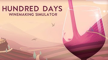 Test Drive: Hundred Days - Winemaking Simulator (demo)
